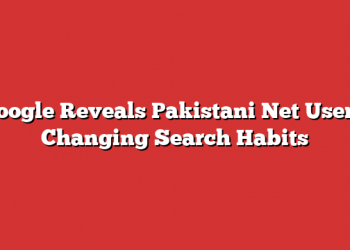 Surprising Or Shocking? Google Reveals Pakistani Net Users’ Search Habits Are Changing!