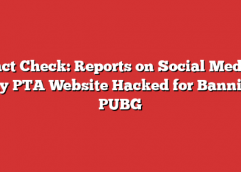 Fact Check: Reports On Social Media Say PTA Website Hacked For Banning PUBG