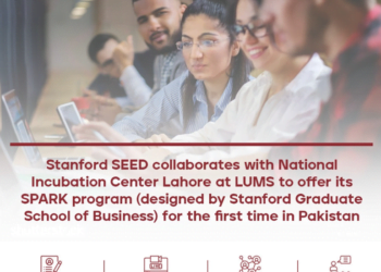 National Incubation Center Lahore at LUMS brings Stanford SEED’s SPARK program to Pakistan
