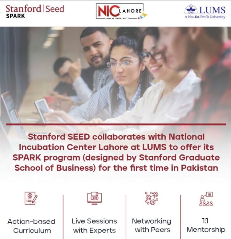 National Incubation Center Lahore at LUMS brings Stanford SEED’s SPARK program to Pakistan