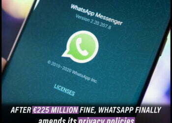 After €225 million fine, WhatsApp finally amends its privacy policies
