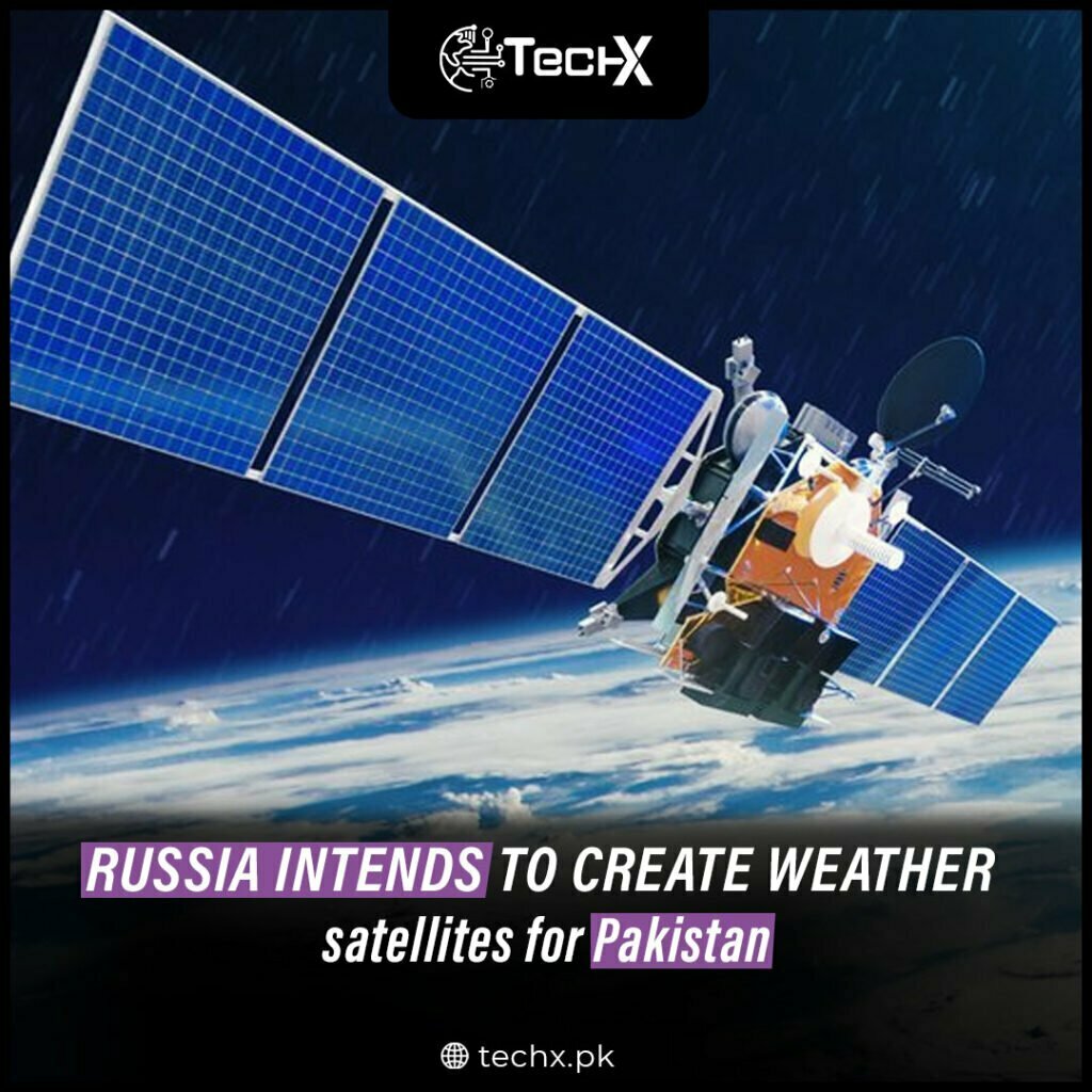 Russia intends to create weather satellites for Pakistan