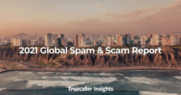 Truecaller Insights 2021: India Ranks 4th in The List of Most Spam Calls Globally