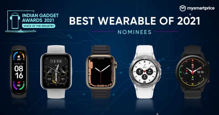 Best Wearables of 2021 – Indian Gadget Awards Nominees: Mi Smart Band 6, Apple Watch Series 7 and more