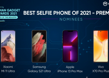 Best Premium Selfie Phone of 2021 – Indian Gadget Awards Nominees: Samsung Galaxy S21 Ultra, Vivo X70 Pro+, and More