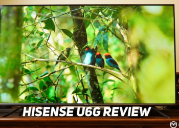 Hisense U6G Review – the Best Budget QLED TV of 2021