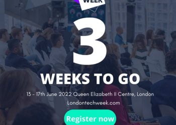3 weeks to go in London Tech Week ‘22