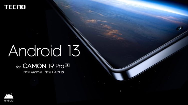 CAMON 19 Pro 5G; TECNO among the First Smartphones to introduce Android 13 Beta in the upcoming device