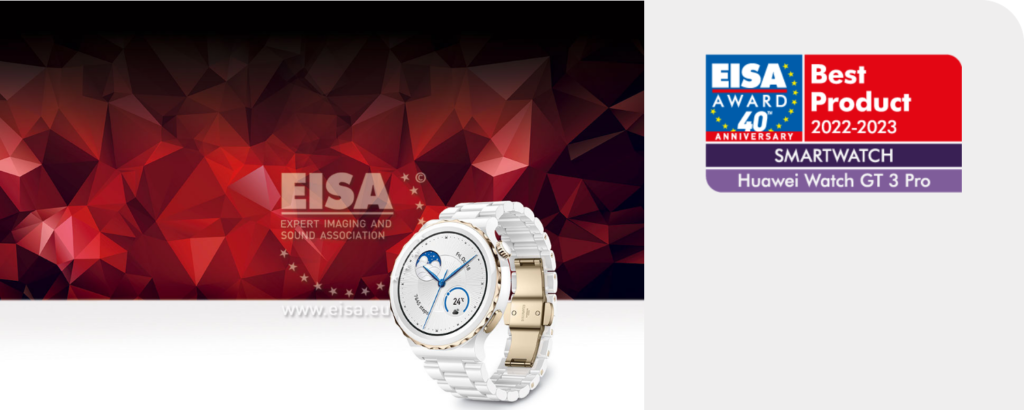 HUAWEI WATCH GT 3 Pro Wins EISA’s Best Smartwatch Product for 2022-2023 Award