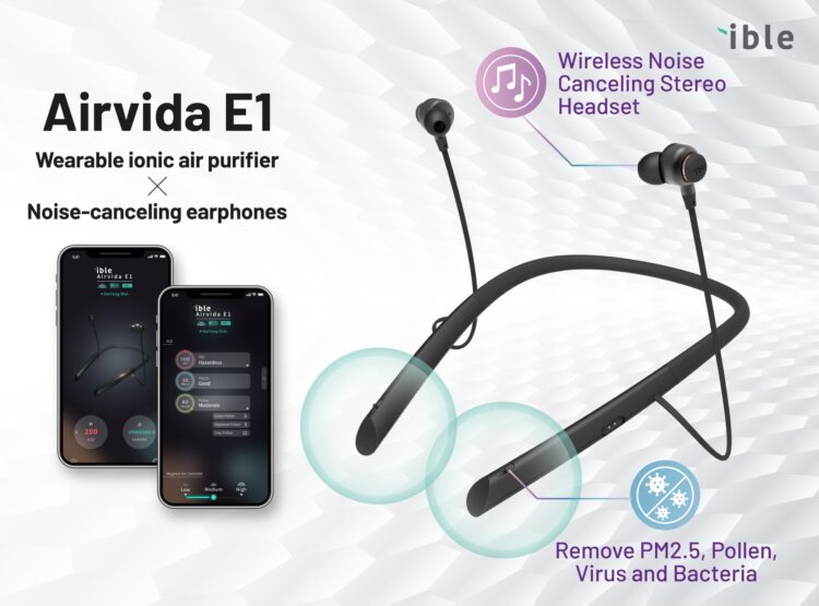 ible Tech. Will Reveal The Whole New Concept Airvida E1 – Wearable Air Purifier x Noise-Cancelling Earphones at GITEX GLOBAL 2022