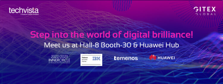 Techvista Systems is exhibiting this year in GITEX 2022