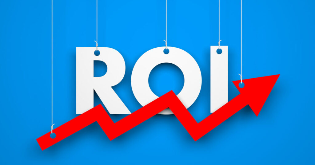 How To increase your ROI: Tactics and tools