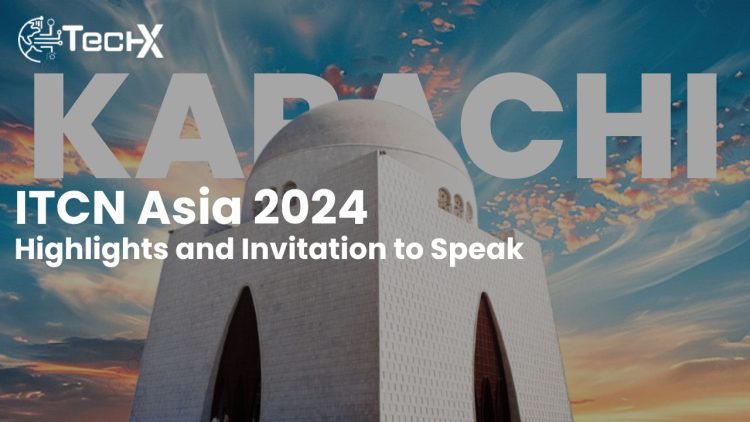 ITCN Asia 2024 Highlights and Invitation to Speak