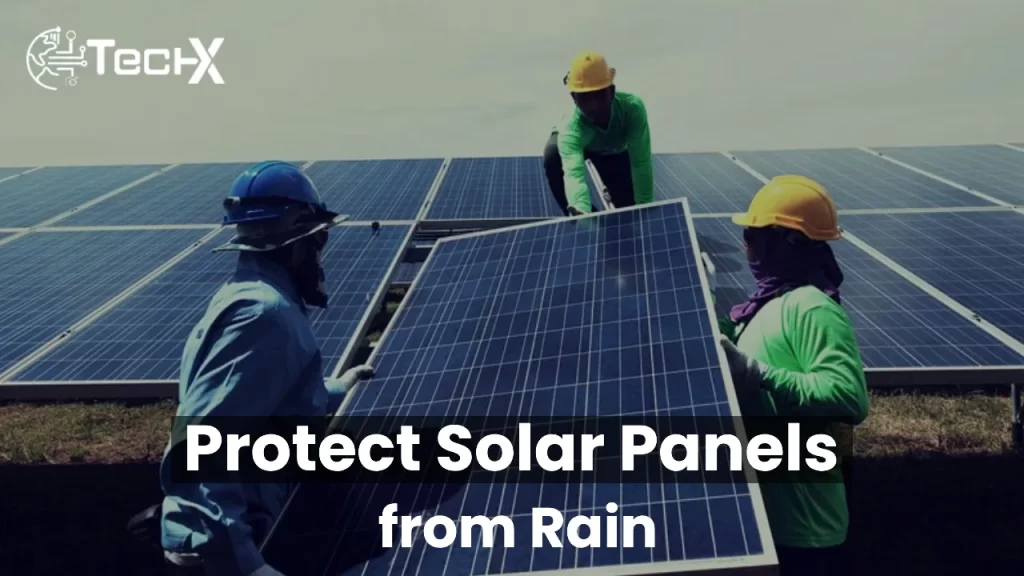 Protect Solar Panels from Rain