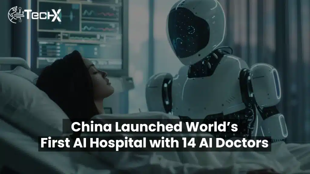 China Launched World’s First AI Hospital with 14 AI Doctors