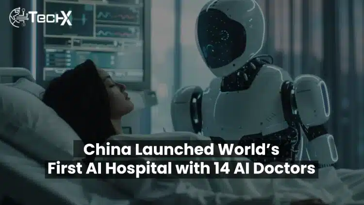 China Launched World’s First AI Hospital with 14 AI Doctors