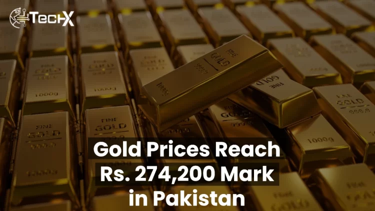 Gold Prices Reach Rs. 274,200 Mark in Pakistan