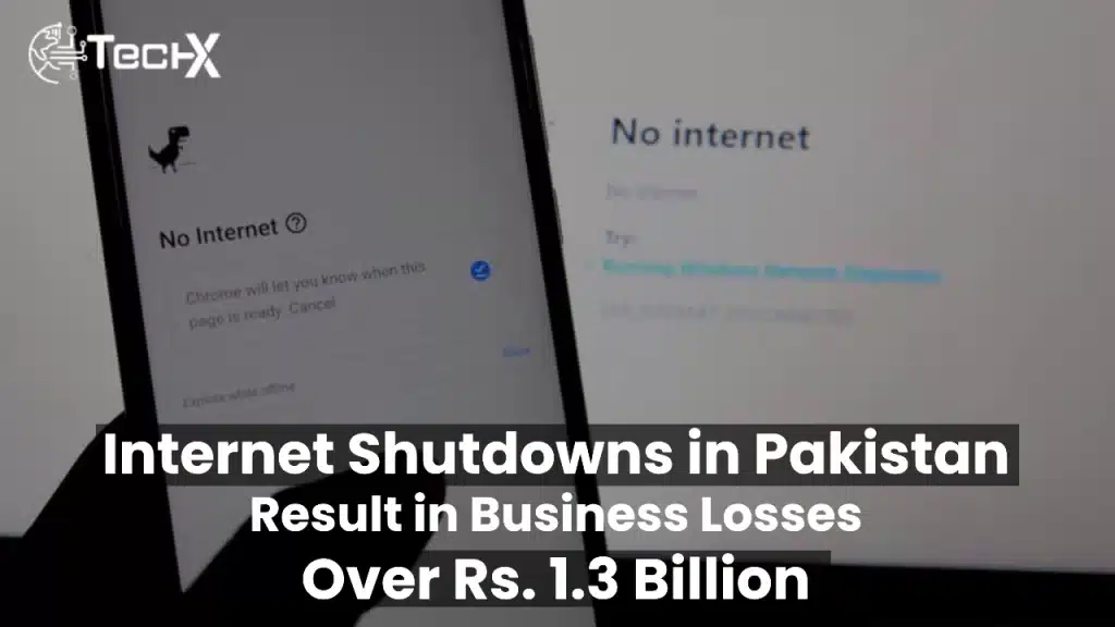 Internet Shutdowns in Pakistan Result in Business Losses Over Rs. 1.3 Billion