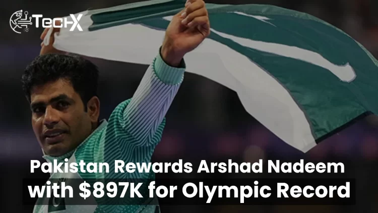 Pakistan Rewards Arshad Nadeem with $897K for Olympic Record Throw