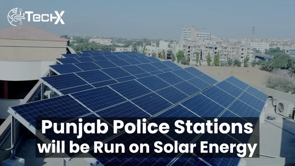 Punjab Police Stations to Run on Solar Energy 2024