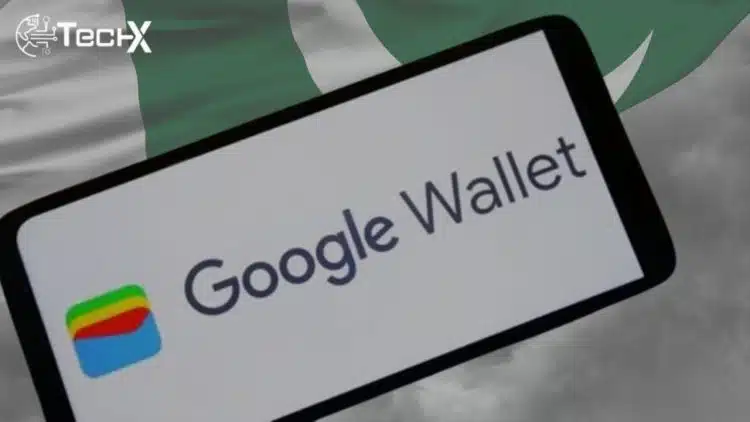 Google Wallet Officially Launched in Pakistan