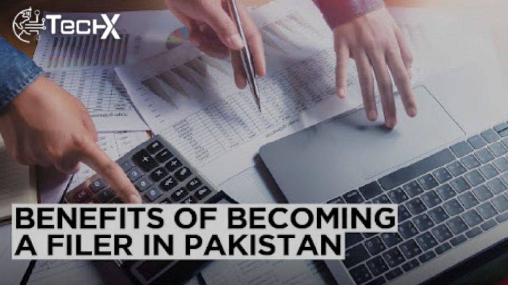 Benefits of Becoming a Filer in Pakistan