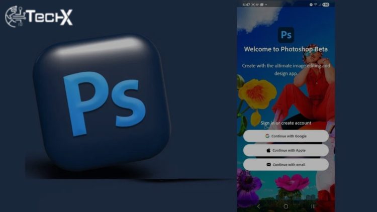 Adobe Launched Photoshop Beta On Android For Free