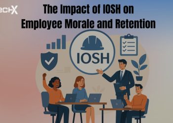 The Impact of IOSH on Employee Morale and Retention