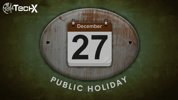 Government Declares a Public Holiday on 27 December