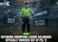 Defending Champions Lahore Qalandars Eliminated from PSL 11 Playoffs