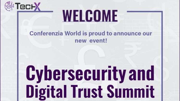 Cybersecurity and Digital Trust Summit